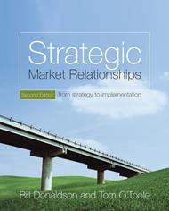 Strategic Market Relationships: From Strategy to Implementation