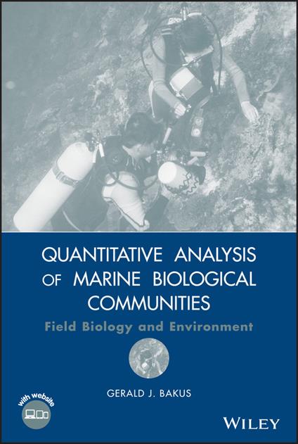 Quantitative Analysis of Marine Biological Communities: Field Biology and Environment - Gerald J. Bakus - cover