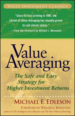 Value Averaging: The Safe and Easy Strategy for Higher Investment Returns - Michael E. Edleson - cover