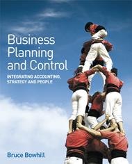 Business Planning and Control: Integrating Accounting, Strategy, and People