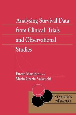 Analysing Survival Data from Clinical Trials and Observational Studies - E Marubini - cover