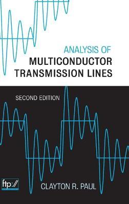 Analysis of Multiconductor Transmission Lines - Clayton R. Paul - cover