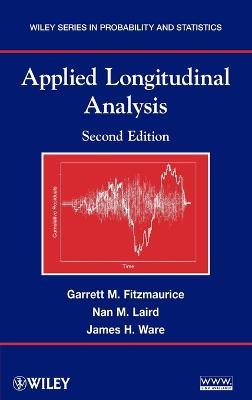 Applied Longitudinal Analysis - Garrett M. Fitzmaurice,Nan M. Laird,James H. Ware - cover