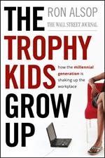 The Trophy Kids Grow Up