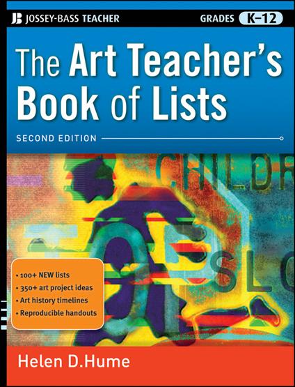 The Art Teacher's Book of Lists, Grades K-12 - Helen D. Hume - cover