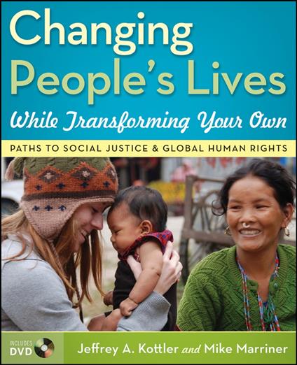 Changing People's Lives While Transforming Your Own