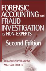 Forensic Accounting and Fraud Investigation for Non-Experts