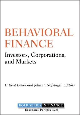 Behavioral Finance: Investors, Corporations, and Markets - cover