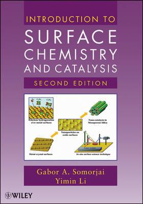 Introduction to Surface Chemistry and Catalysis - Gabor A. Somorjai,Yimin Li - cover