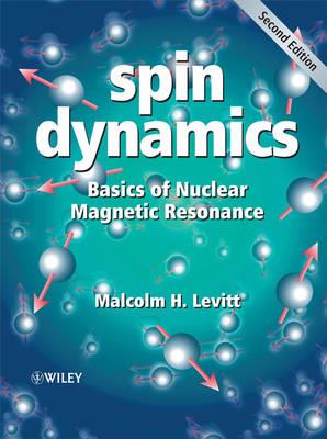 Spin Dynamics: Basics of Nuclear Magnetic Resonance - Malcolm H. Levitt - cover