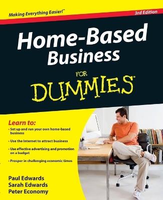 Home-Based Business For Dummies - Paul Edwards,Sarah Edwards,Peter Economy - cover