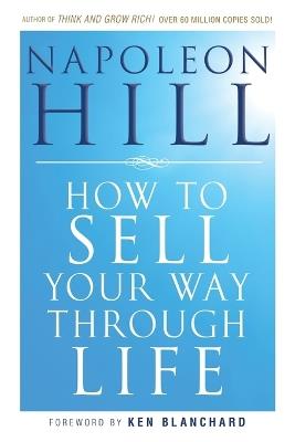 How To Sell Your Way Through Life - Napoleon Hill - cover