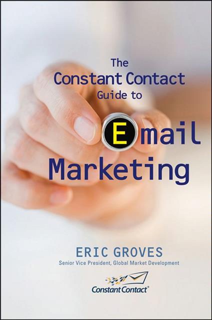 The Constant Contact Guide to Email Marketing