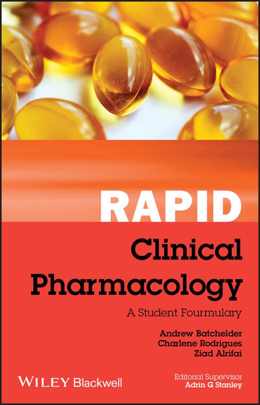 Rapid Clinical Pharmacology: A Student Formulary - Andrew Batchelder,Charlene Rodrigues,Ziad Alrifai - cover