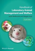 Handbook of Laboratory Animal Management and Welfare