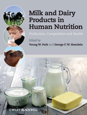 Milk and Dairy Products in Human Nutrition: Production, Composition and Health - cover