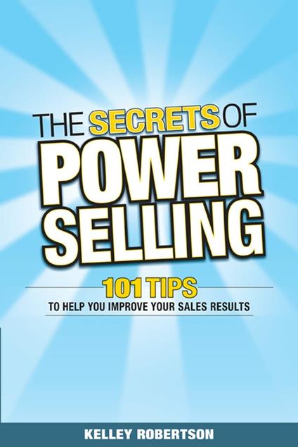 The Secrets of Power Selling