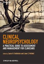 Clinical Neuropsychology: A Practical Guide to Assessment and Management for Clinicians