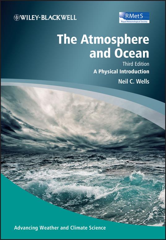 The Atmosphere and Ocean: A Physical Introduction - Neil C. Wells - cover