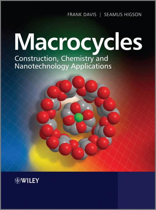 Macrocycles - Construction, Chemistry and Nanotechnology Applications - S Higson - cover