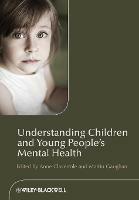 Understanding Children and Young People's Mental Health - A Claveirole - cover