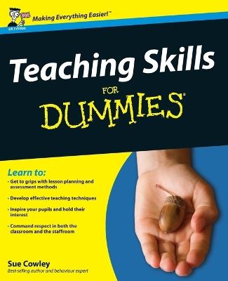 Teaching Skills For Dummies - Sue Cowley - cover