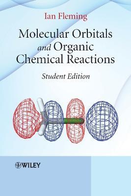 Molecular Orbitals and Organic Chemical Reactions - Ian Fleming - cover