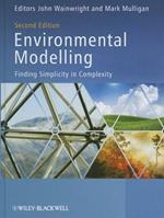 Environmental Modelling: Finding Simplicity in Complexity