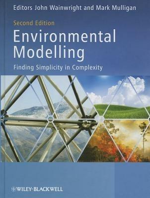 Environmental Modelling: Finding Simplicity in Complexity - cover