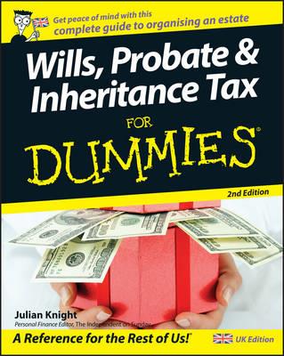 Wills, Probate, and Inheritance Tax For Dummies - Julian Knight - cover