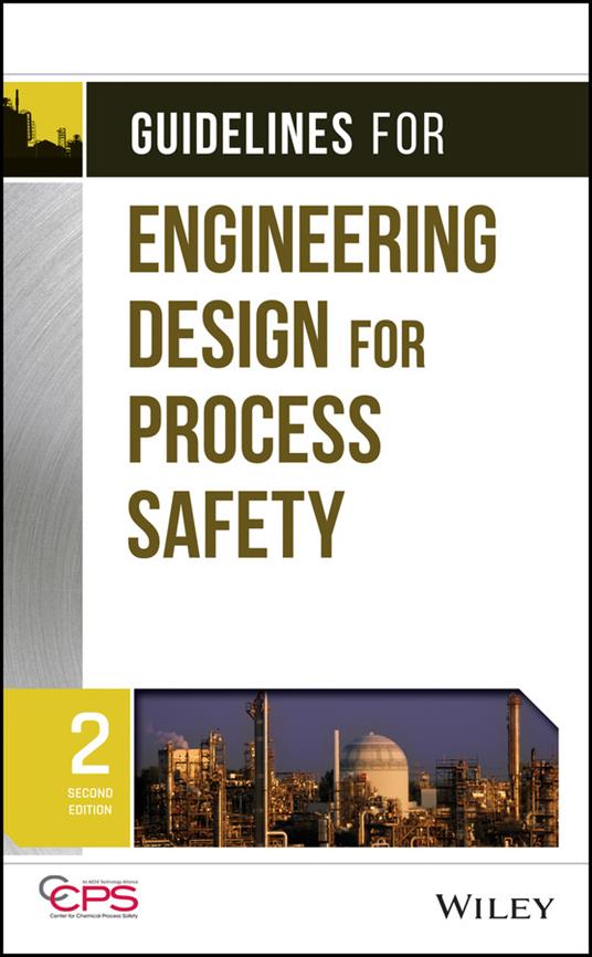 Guidelines for Engineering Design for Process Safety - CCPS (Center for Chemical Process Safety) - cover