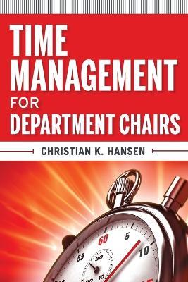 Time Management for Department Chairs - Christian K. Hansen - cover