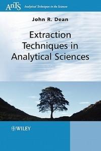 Extraction Techniques in Analytical Sciences - John R. Dean - cover