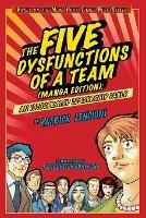 The Five Dysfunctions of a Team, Manga Edition: An Illustrated Leadership Fable - Patrick M. Lencioni - cover