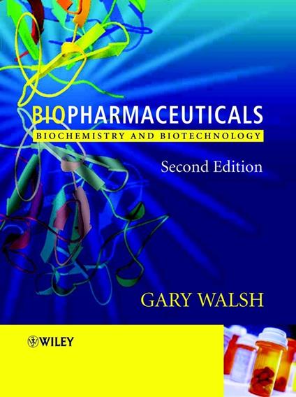 Biopharmaceuticals: Biochemistry and Biotechnology - Gary Walsh - cover