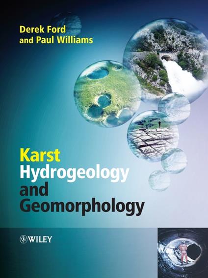 Karst Hydrogeology and Geomorphology - Derek Ford,Paul D. Williams - cover