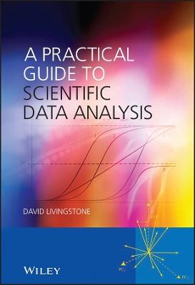 A Practical Guide to Scientific Data Analysis - David J. Livingstone - cover