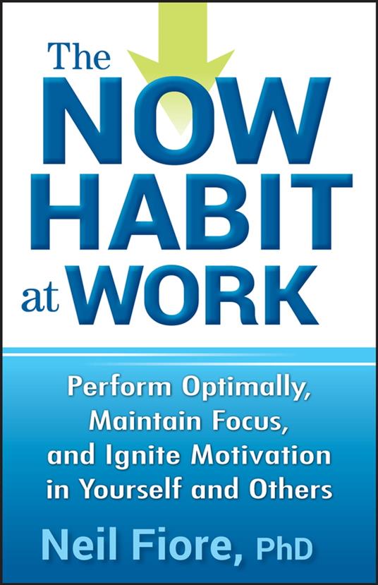 The Now Habit at Work