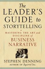 The Leader's Guide to Storytelling