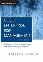 COSO Enterprise Risk Management: Establishing Effective Governance, Risk, and Compliance Processes