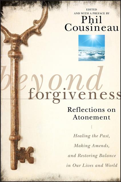 Beyond Forgiveness