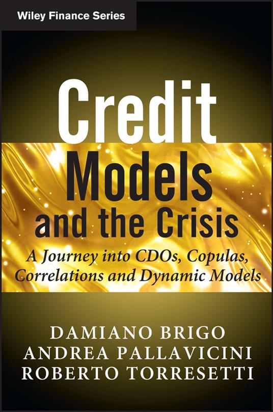 Credit Models and the Crisis