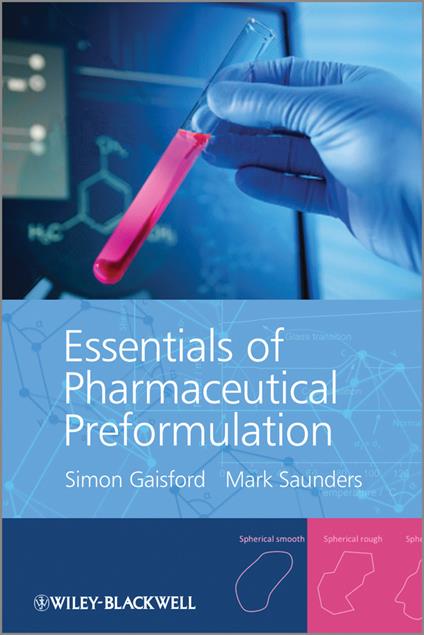 Essentials of Pharmaceutical Preformulation - Simon Gaisford,Mark Saunders - cover