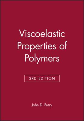 Viscoelastic Properties of Polymers - John D. Ferry - cover