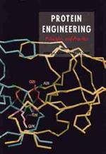 Protein Engineering: Principles and Practice