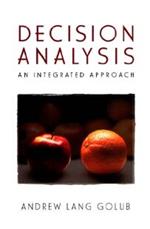 Decision Analysis: An Integrated Approach