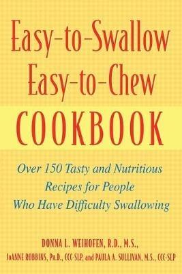 Easy-To-Swallow, Easy-To-Chew Cookbook - Paula Sullivan - cover