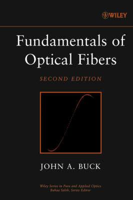 Fundamentals of Optical Fibers - John A. Buck - cover