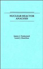 Nuclear Reactor Analysis