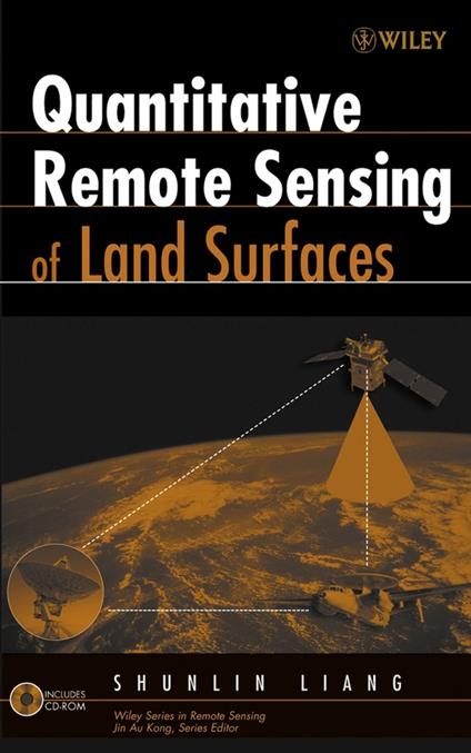 Quantitative Remote Sensing of Land Surfaces - Shunlin Liang - cover